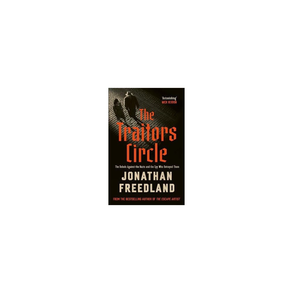 Jonathan Freedland The Traitors Circle (häftad, eng)