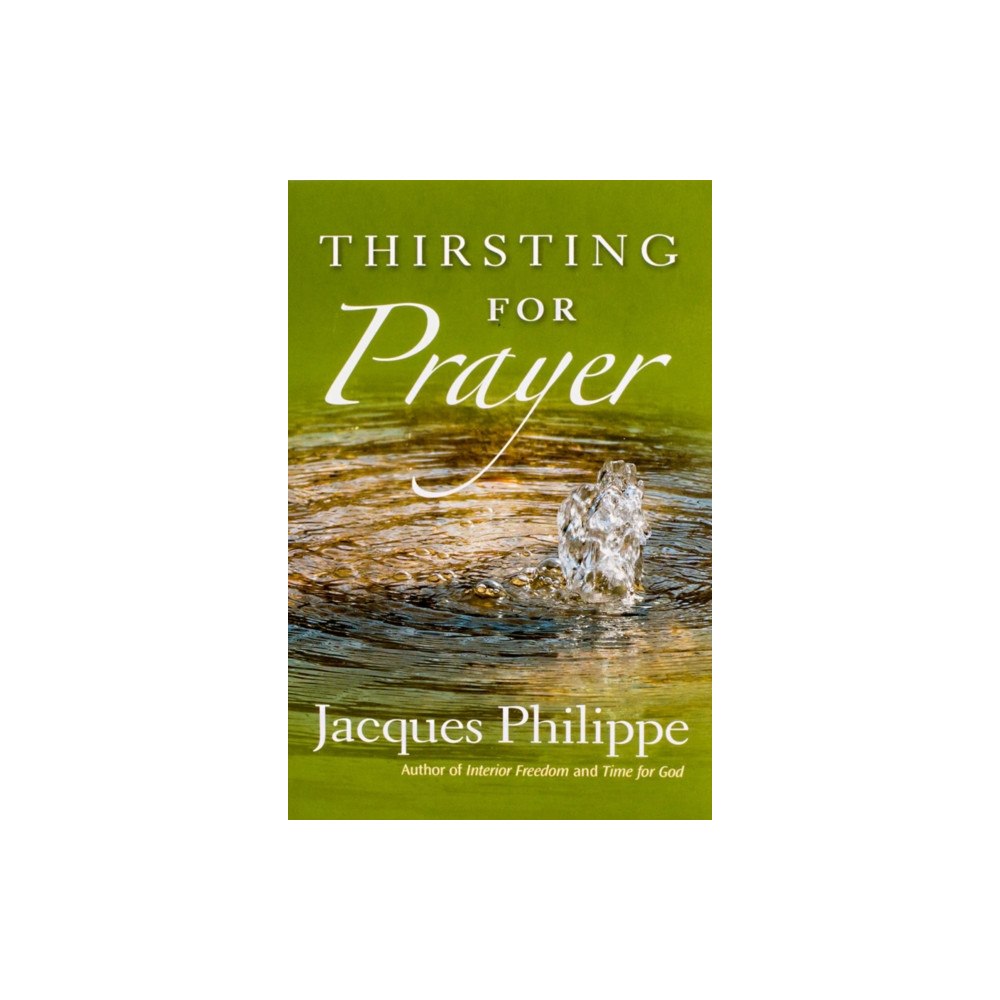 Scepter Publishers Inc Thirsting for Prayer (häftad, eng)