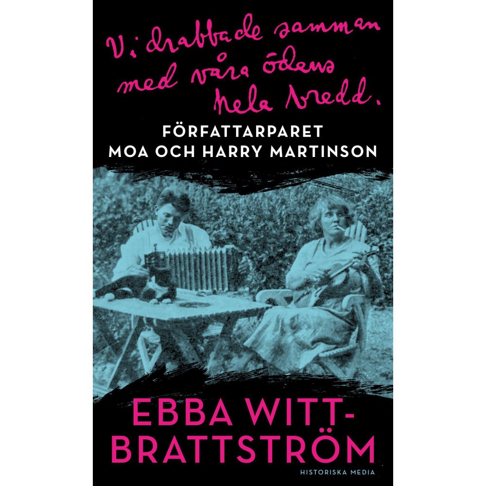 Ebba Witt-Brattström Vi drabbade samman med våra ödens hela bredd : författarparet Moa och Harry Martinson (pocket)