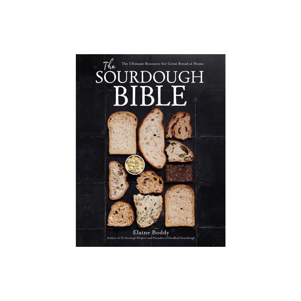 Page Street Publishing Co. The Sourdough Bible (inbunden, eng)