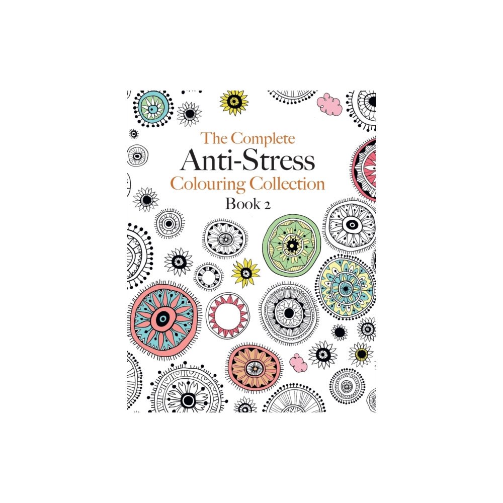 Bell & Mackenzie Publishing The Complete Anti-stress Colouring Collection Book 2 (häftad, eng)