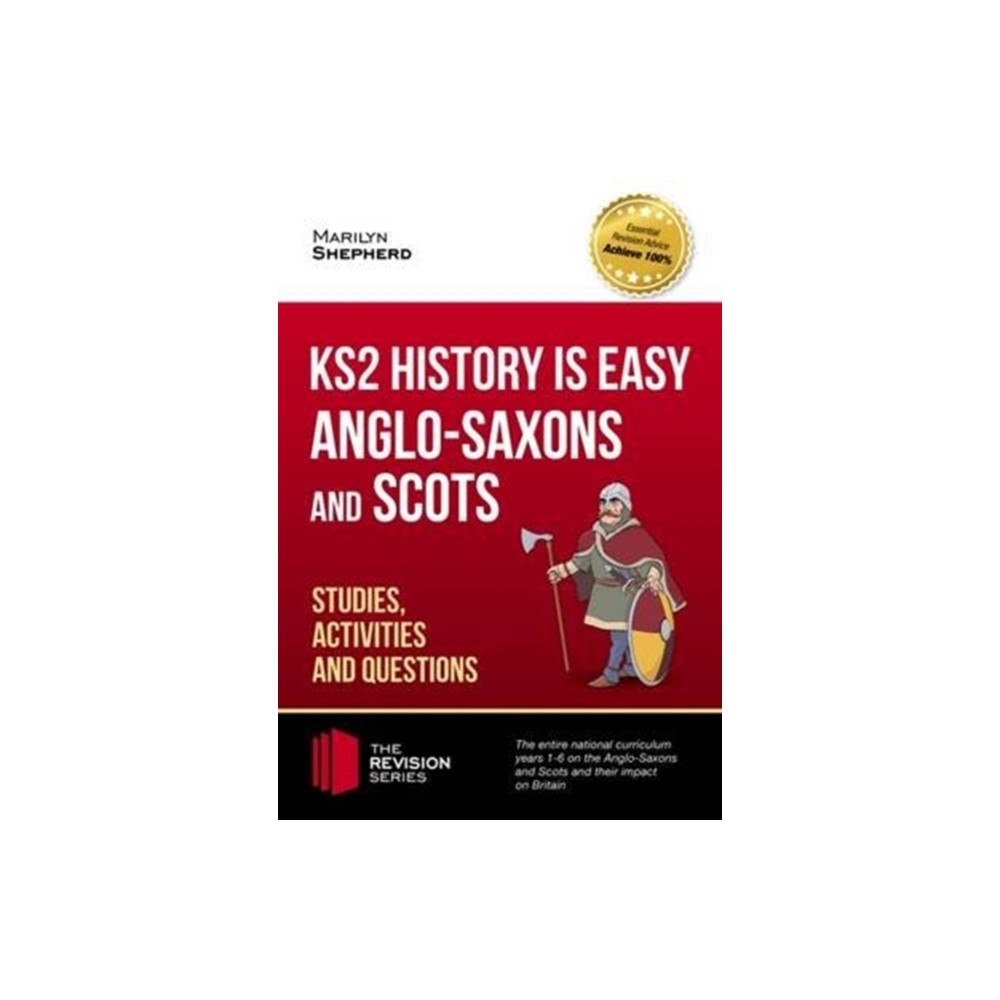 How2become Ltd KS2 History is Easy: Anglo-Saxons and Scots (Studies, Activities & Questions) Achieve 100% (häftad, eng)