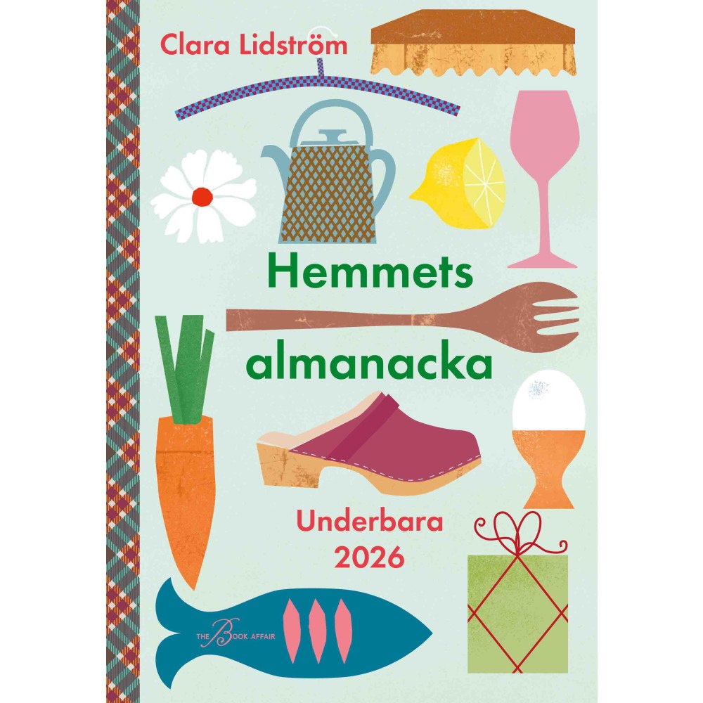 Clara Lidström Hemmets almanacka : underbara 2026 (inbunden)