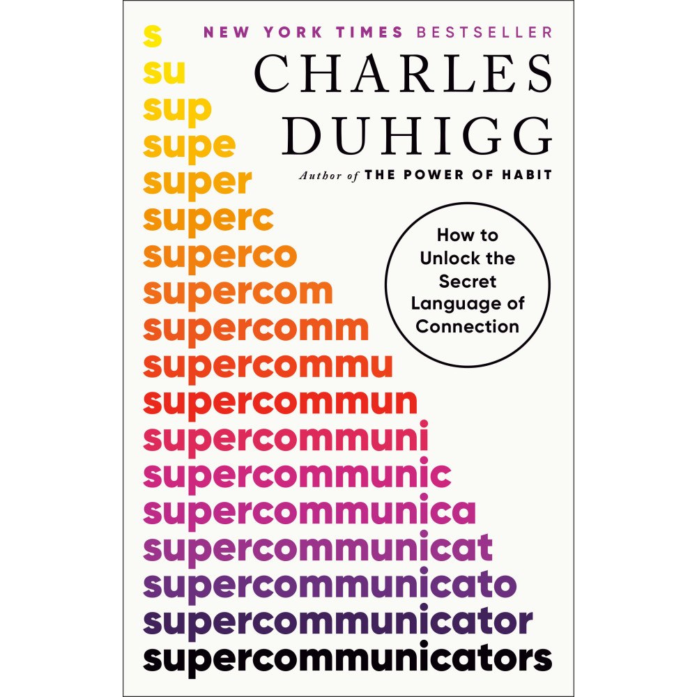 Charles Duhigg Supercommunicators: How to Unlock the Secret Language of Connection (häftad, eng)