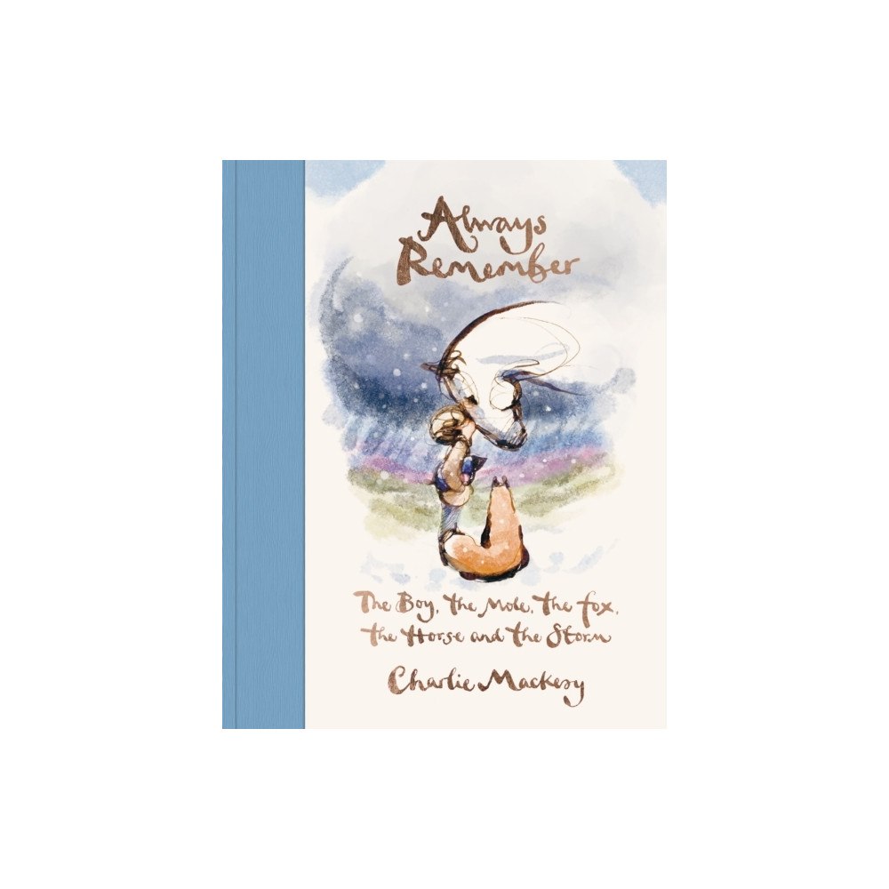 Charlie Mackesy Always Remember (inbunden, eng)