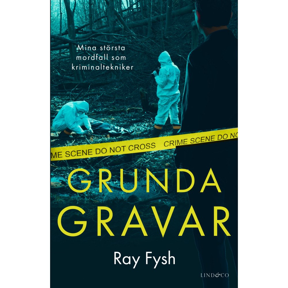 Lind & Co Grunda gravar : mina största mordfall som kriminaltekniker (inbunden)