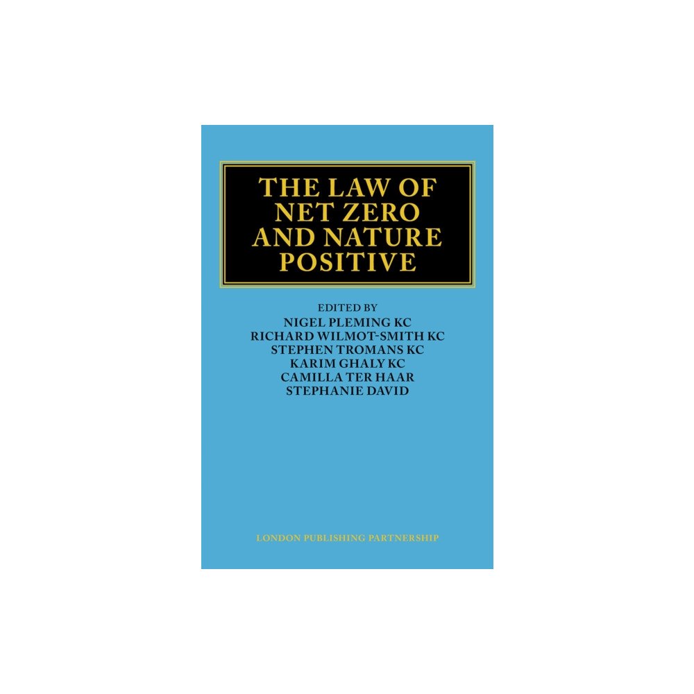 London Publishing Partnership The Law of Net Zero and Nature Positive (inbunden, eng)