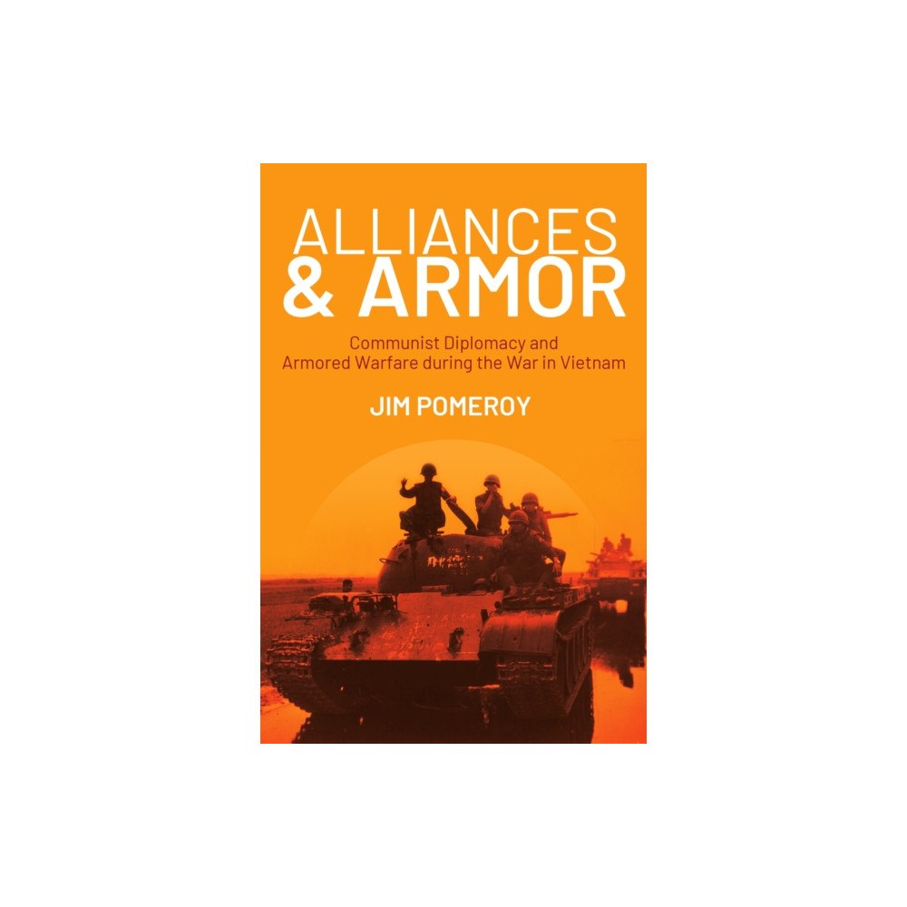 Casemate Publishers Alliances & Armor (inbunden, eng)