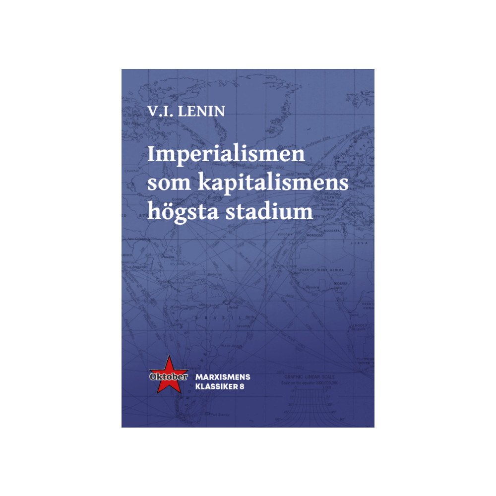 V.I. Lenin Imperialismen som kapitalismens högsta stadium (häftad)