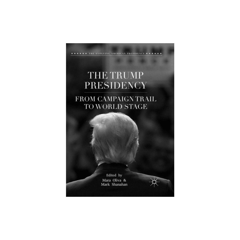 Springer Nature Switzerland AG The Trump Presidency (häftad, eng)