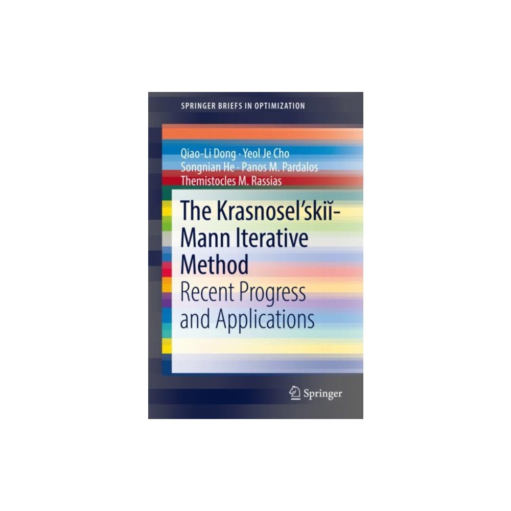 Springer Nature Switzerland AG The Krasnosel'skii-Mann Iterative Method (häftad, eng)