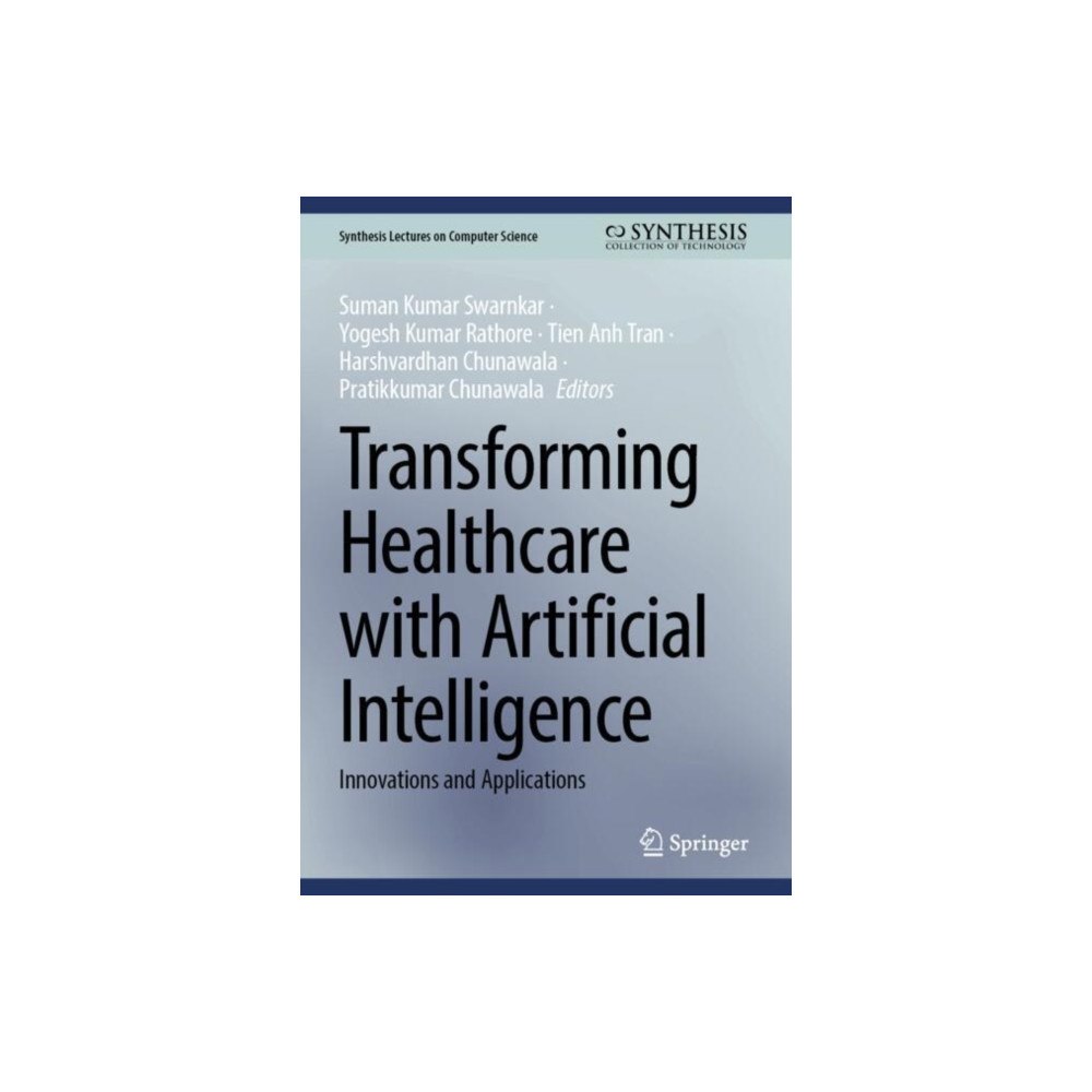 Springer International Publishing AG Transforming Healthcare with Artificial Intelligence (inbunden, eng)