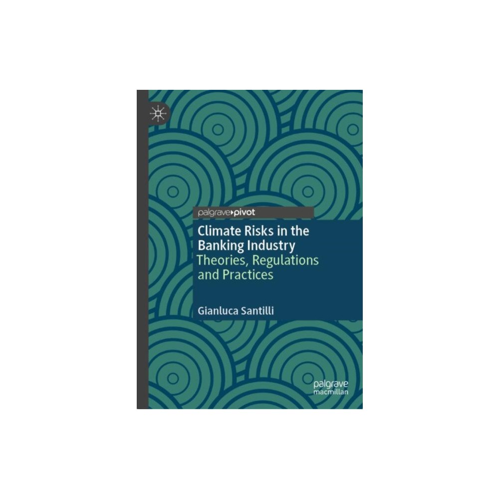 Springer International Publishing AG Climate Risks in the Banking Industry (inbunden, eng)