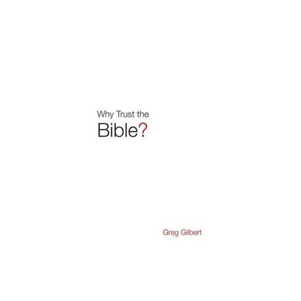 Crossway Books Why Trust the Bible? (Pack of 25) (häftad, eng)