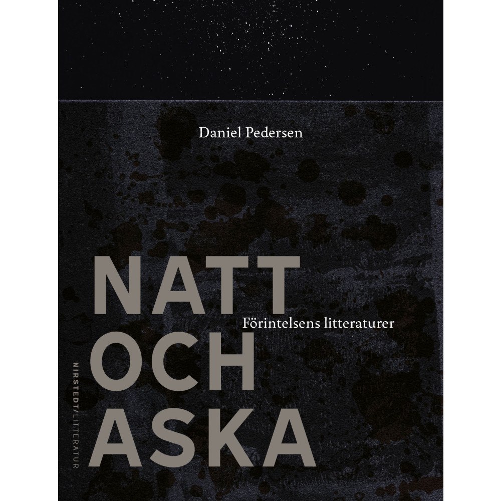 Nirstedt/litteratur Natt och aska : förintelsens litteraturer (pocket)