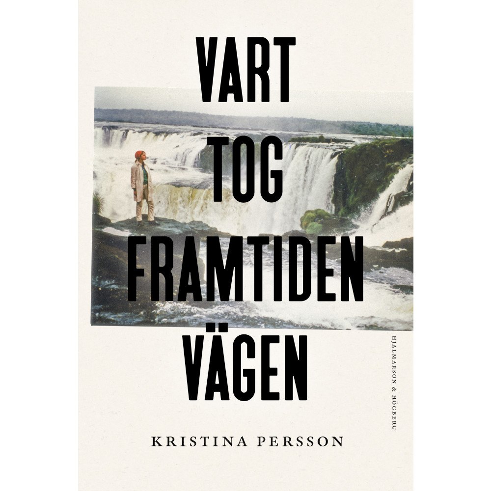 Hjalmarson & Högberg Bokförlag Vart tog framtiden vägen (inbunden)