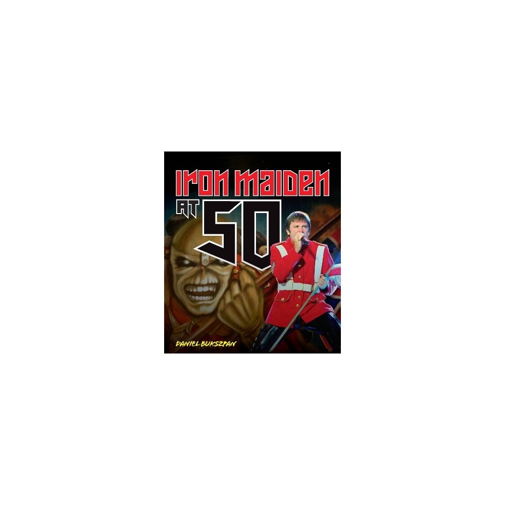 Daniel Bukszpan Iron Maiden at 50 (inbunden, eng)