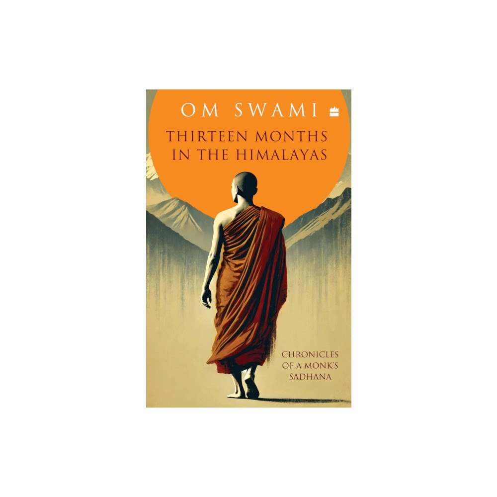 HarperCollins Publishers India Thirteen Months In The Himalayas (inbunden, eng)