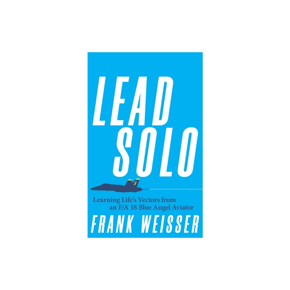 Naval Institute Press Lead Solo (inbunden, eng)