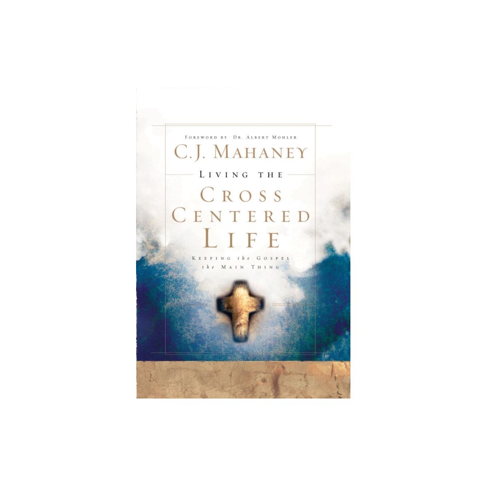 Multnomah Press Living the Cross Centered Life (inbunden, eng)