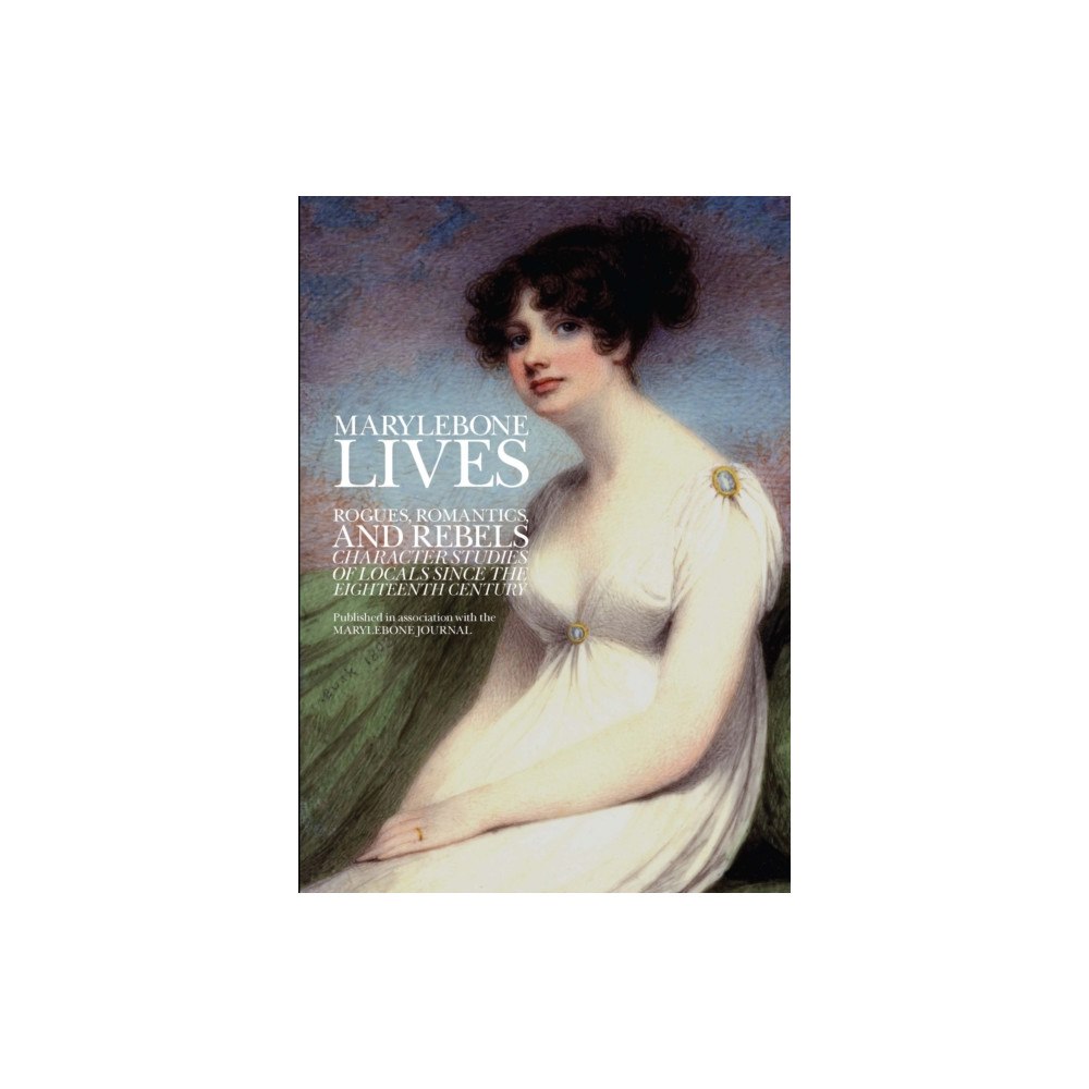 Spiramus Press Marylebone Lives (häftad, eng)