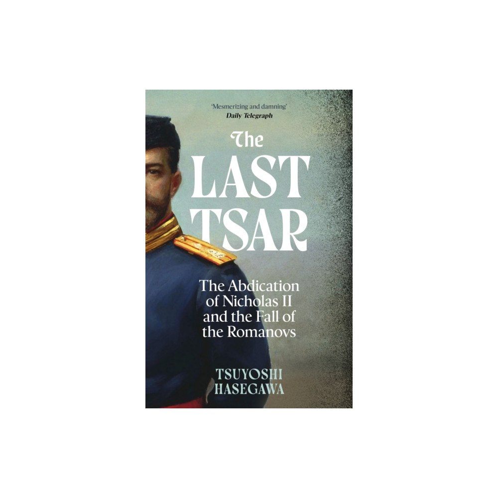 Tsuyoshi Hasegawa The Last Tsar (pocket, eng)