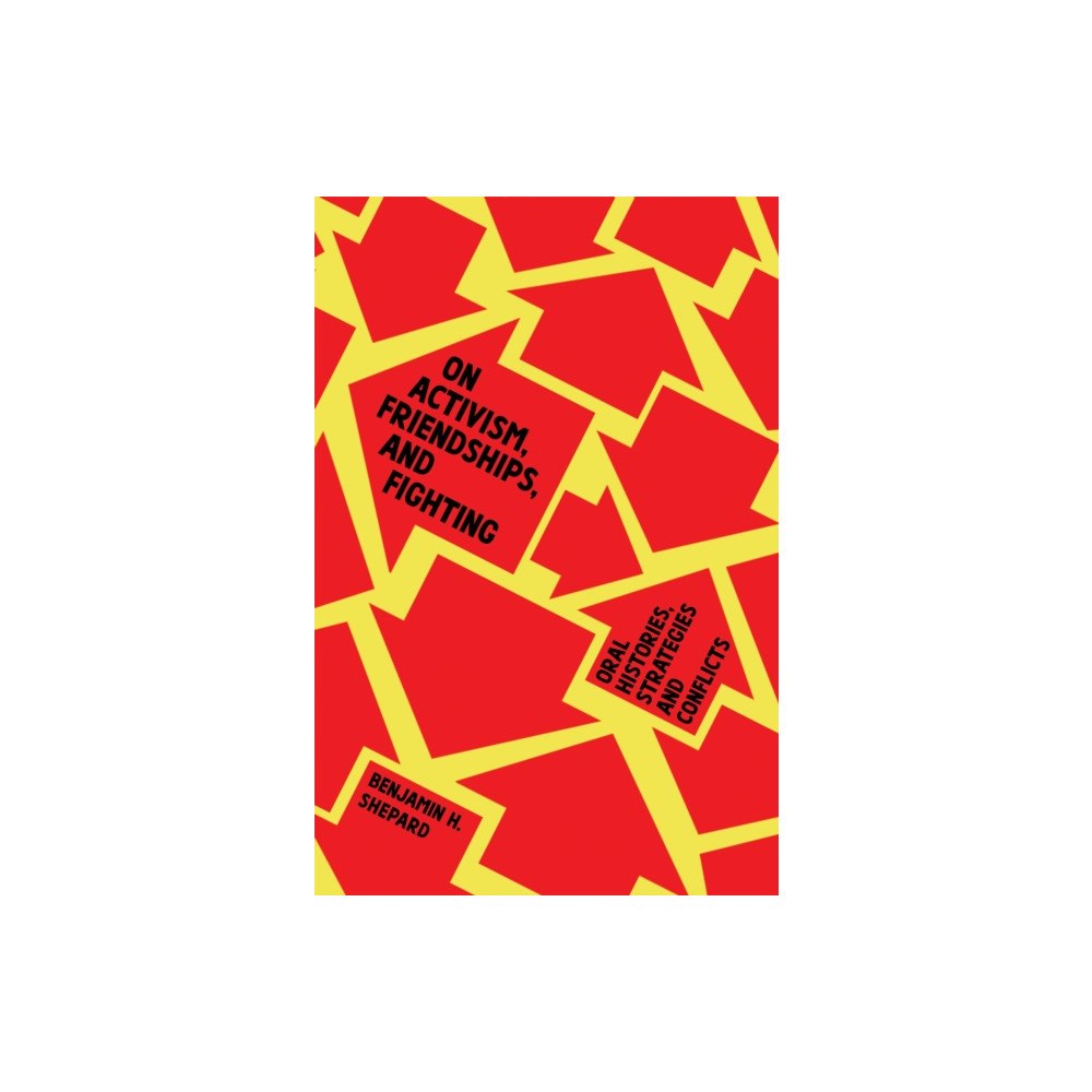 Common Notions On Activism, Friendships, and Fighting (häftad, eng)