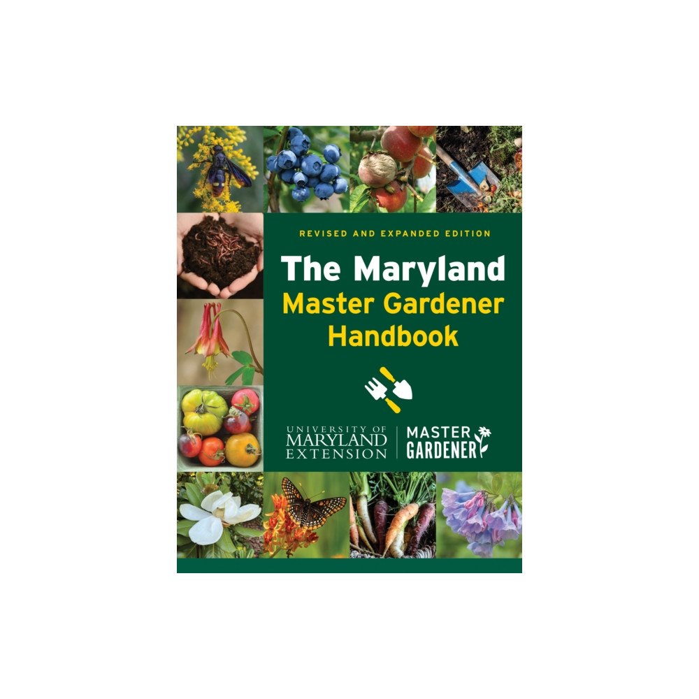 Johns Hopkins University Press The Maryland Master Gardener Handbook (inbunden, eng)