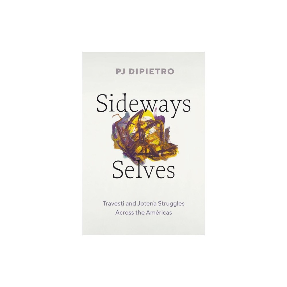 University of Texas Press Sideways Selves (häftad, eng)