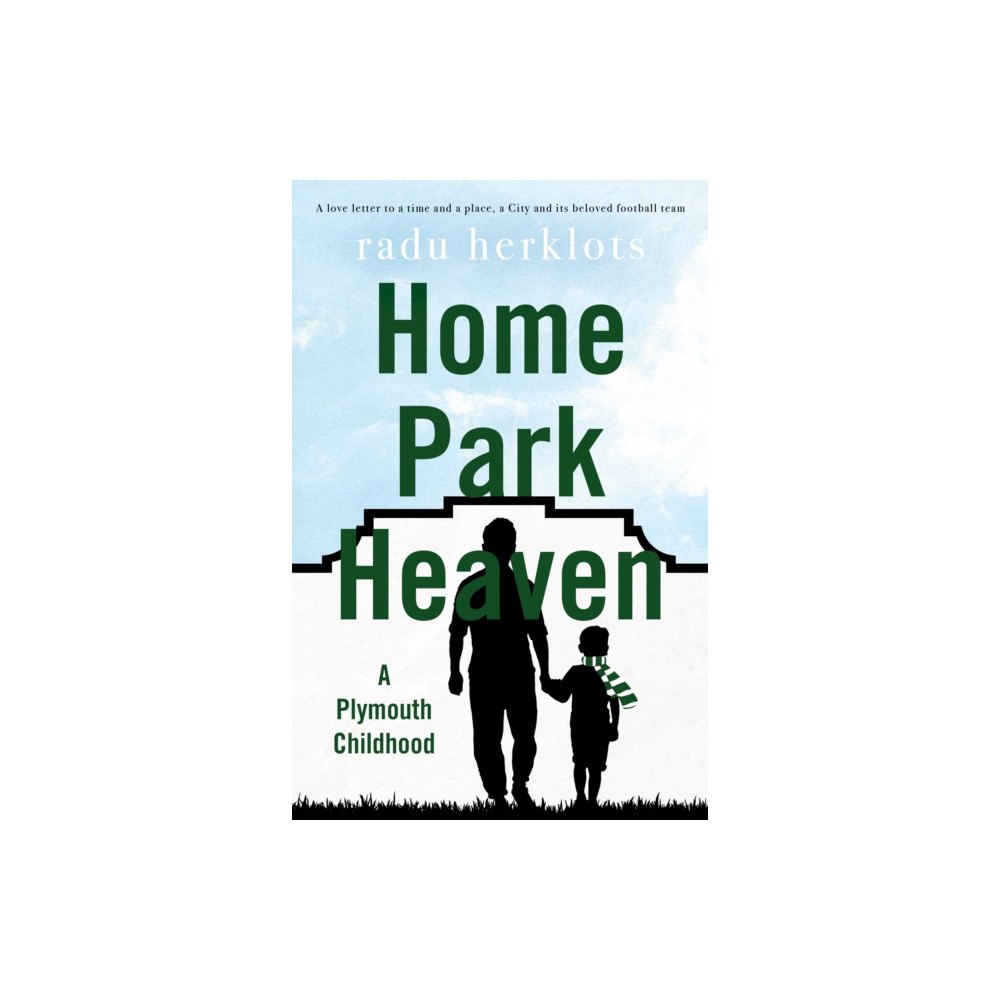 Troubador Publishing Home Park Heaven (häftad, eng)