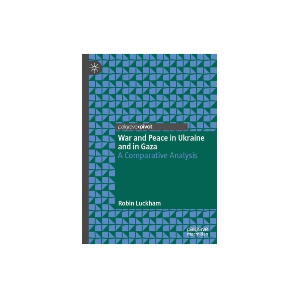 Springer International Publishing AG War and Peace in Ukraine and in Gaza (inbunden, eng)