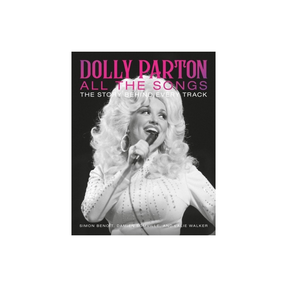 Damien Somville Dolly Parton All the Songs (inbunden, eng)