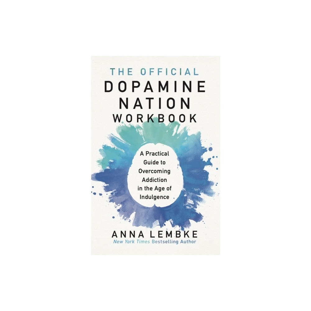 Dr Anna Lembke The Official Dopamine Nation Workbook (häftad, eng)
