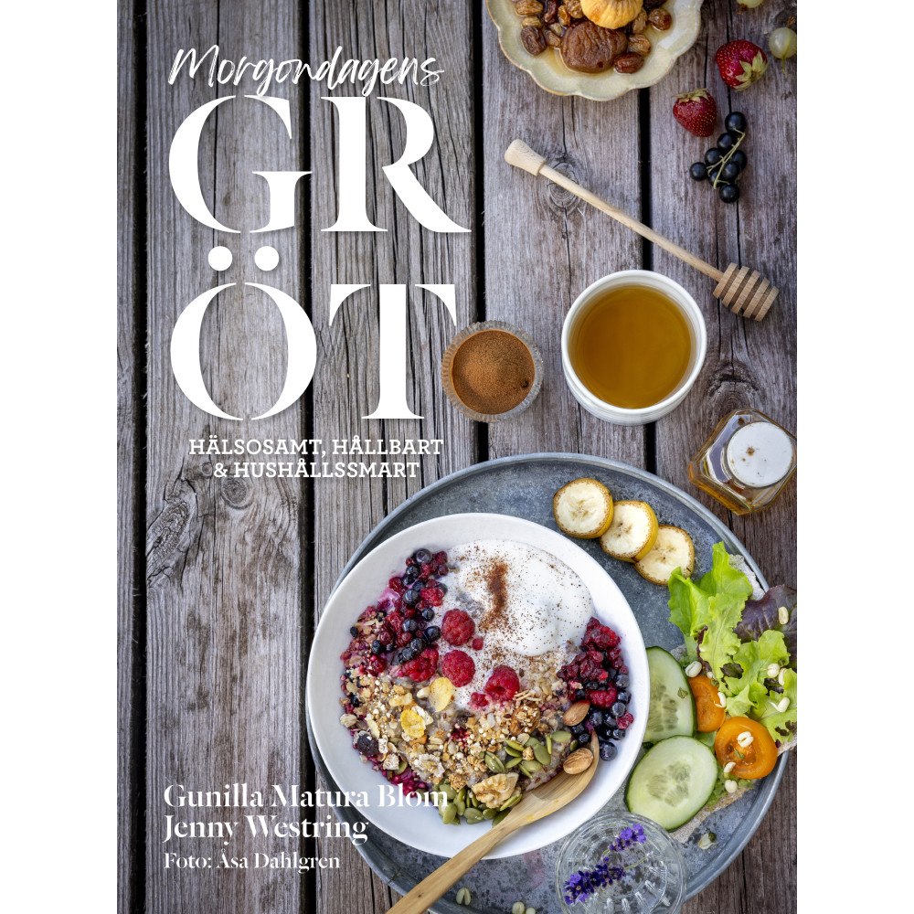 Votum Förlag Morgondagens gröt : hälsosamt, hållbart & hushållssmart (inbunden)