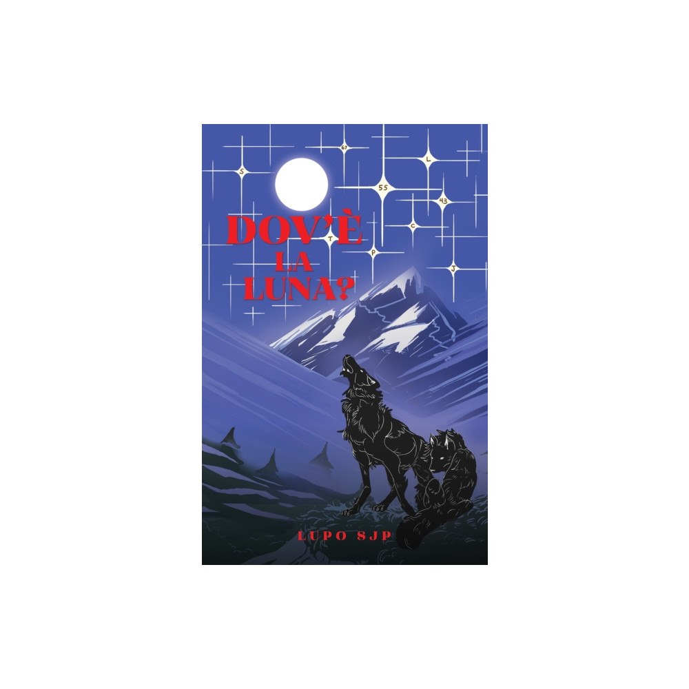 Austin Macauley Publishers Dov’e la Luna? (häftad, eng)