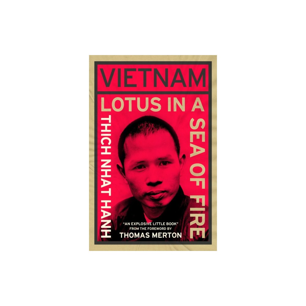 Not Stated Vietnam: Lotus in a Sea of Fire (häftad, eng)