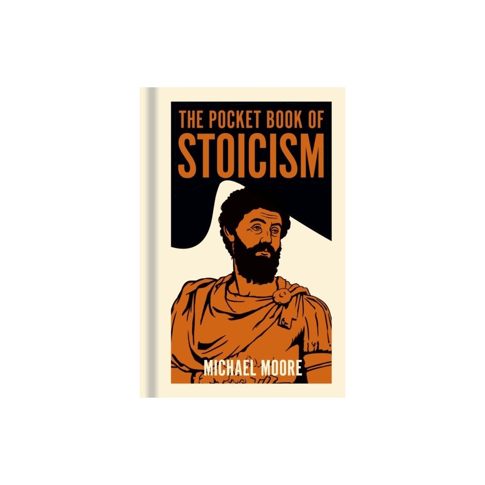 Michael Moore The Pocket Book of Stoicism (inbunden, eng)