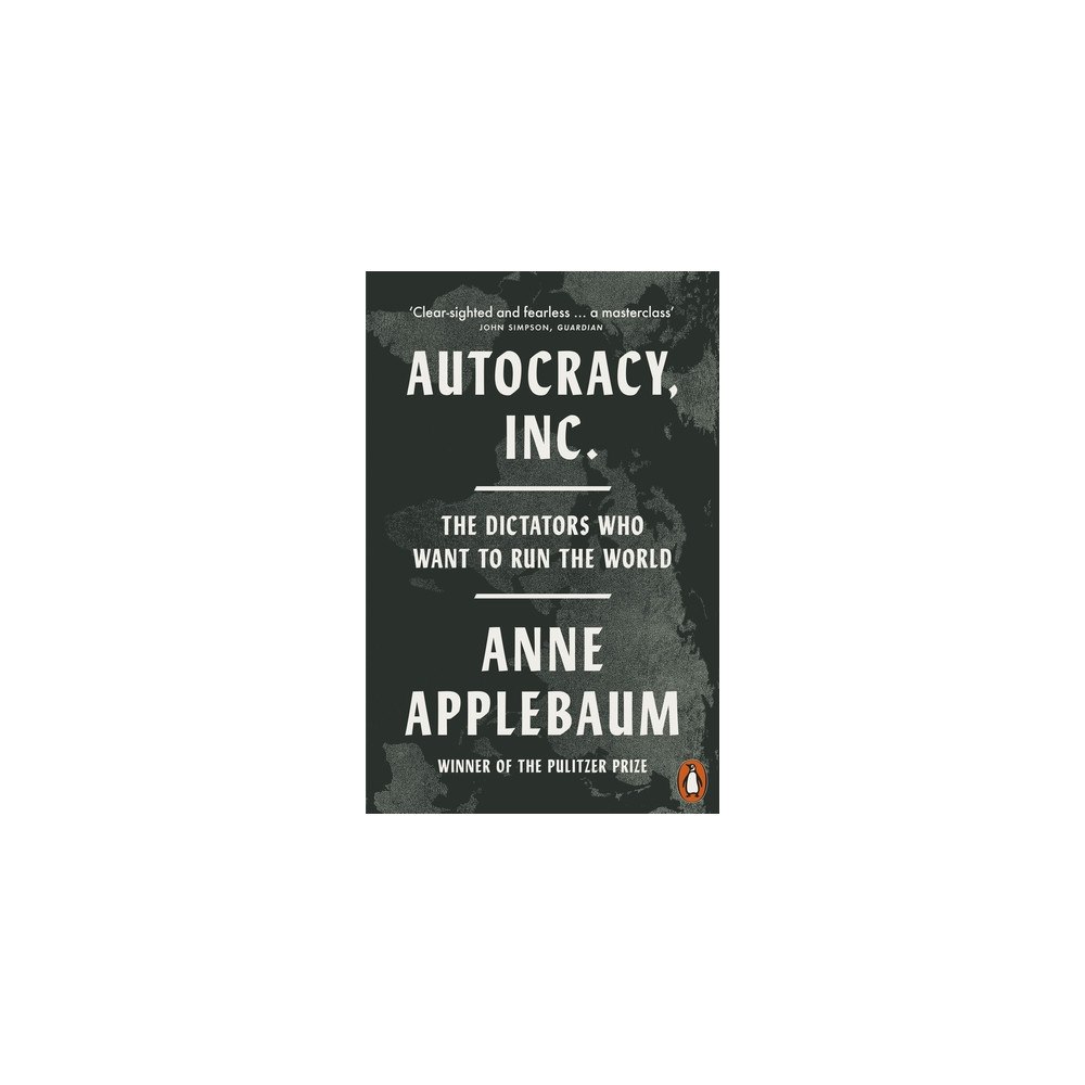 Anne Applebaum Autocracy, Inc (pocket, eng)