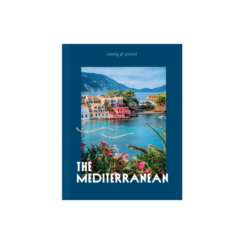 Lonely Planet Lonely Planet The Mediterranean (inbunden, eng)