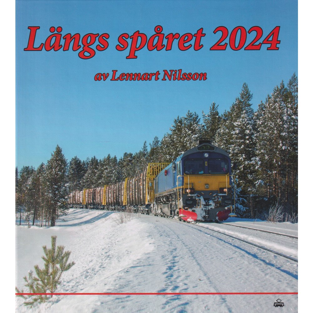 Trafik-Nostalgiska Förlaget Längs spåret 2024 (bok, kartonnage)