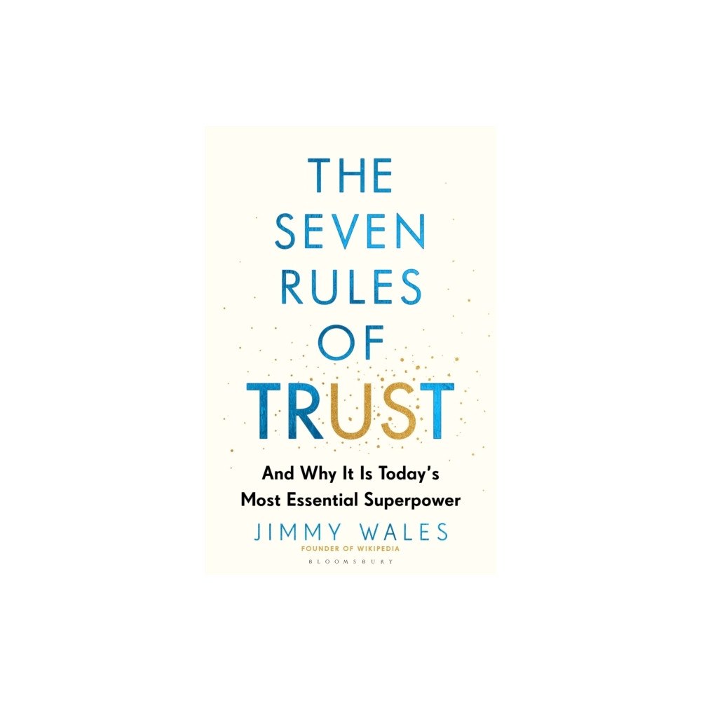 Jimmy Wales The Seven Rules of Trust (häftad, eng)