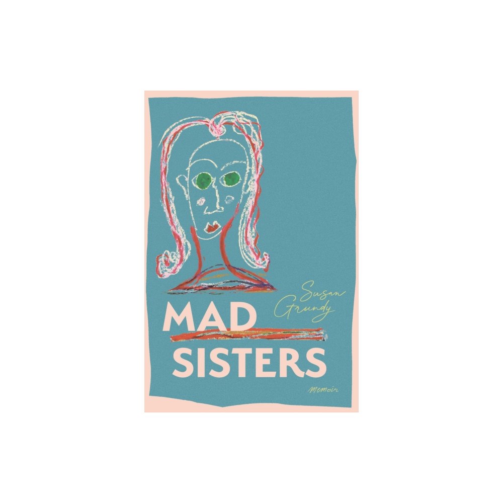 Ronsdale Press Mad Sisters (häftad, eng)
