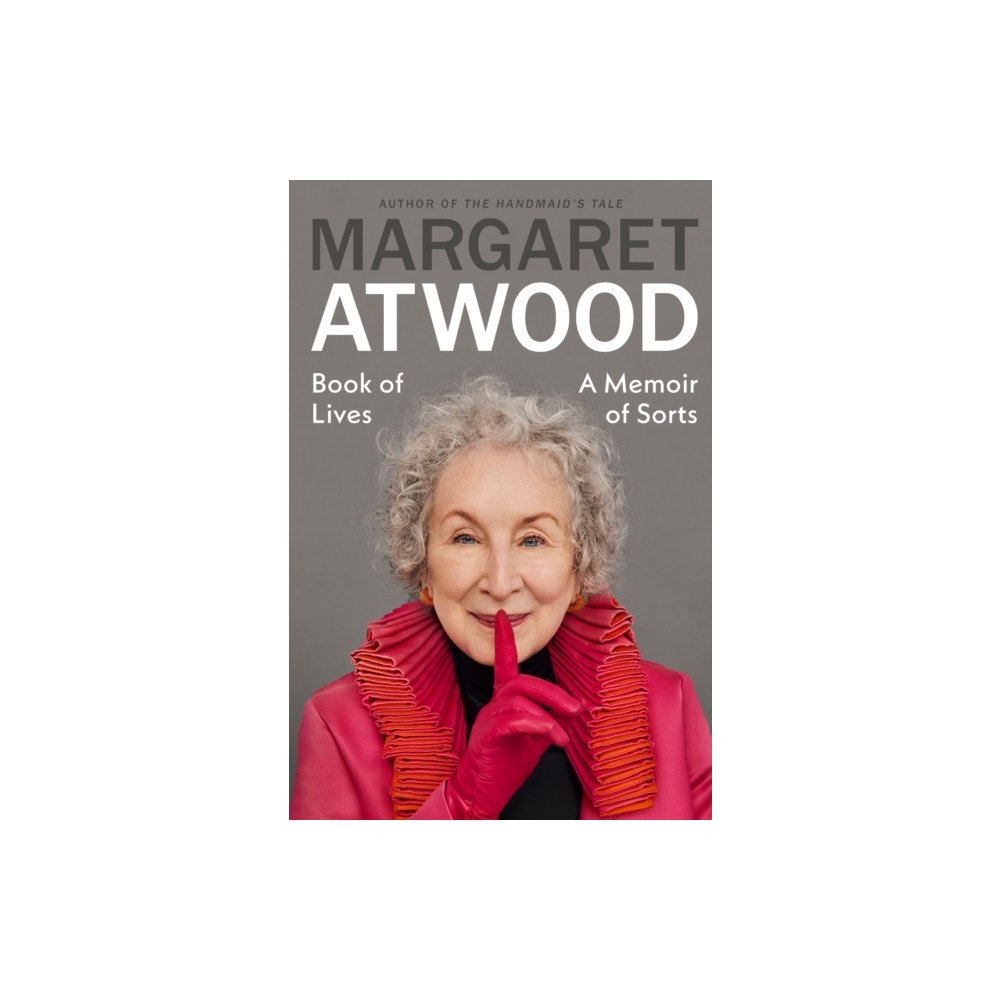 Margaret Atwood Book of Lives (inbunden, eng)