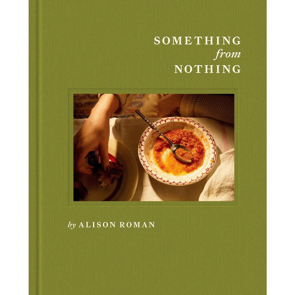 Alison Roman Something from Nothing: A Cookbook (inbunden, eng)