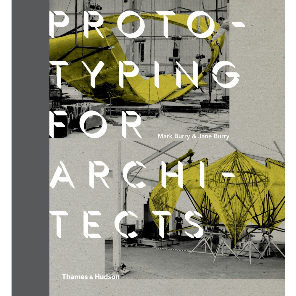 Mark Burry Prototyping for architects (inbunden, eng)