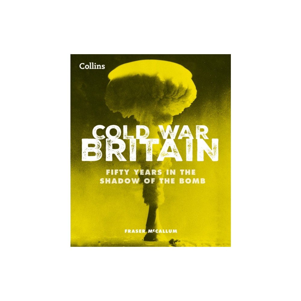 HarperCollins Publishers Cold War Britain (inbunden, eng)