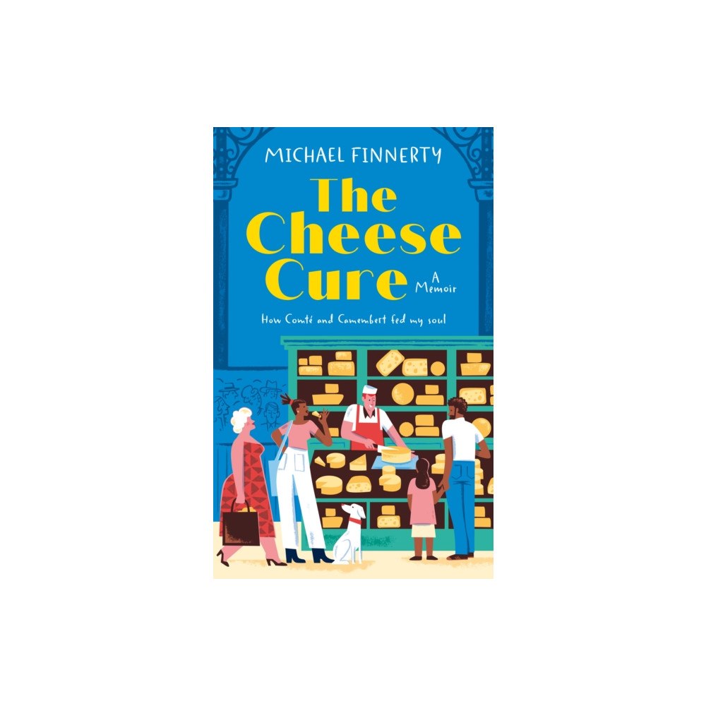 HarperCollins Publishers The Cheese Cure (inbunden, eng)
