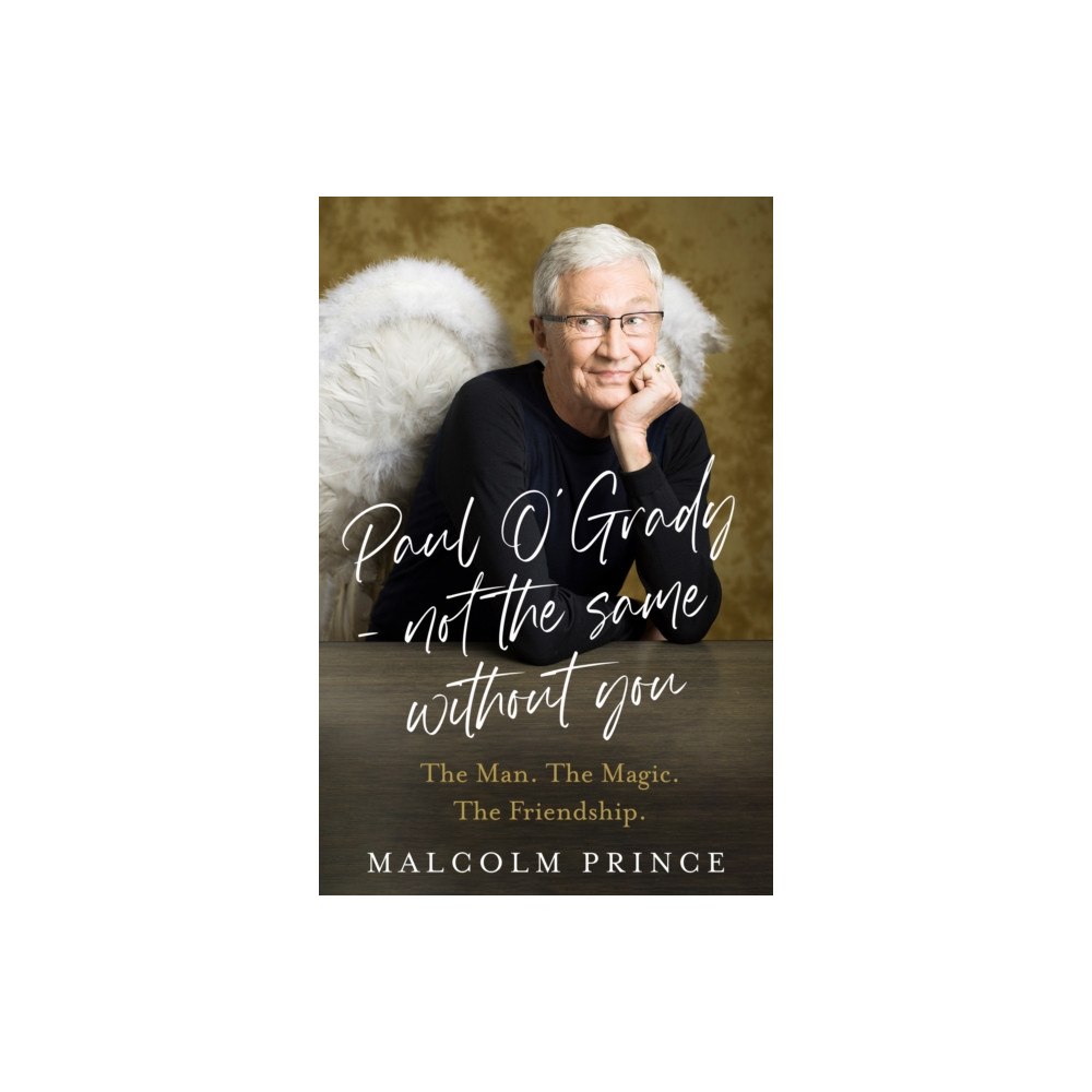 HarperCollins Publishers Paul O’Grady – Not The Same Without You (inbunden, eng)