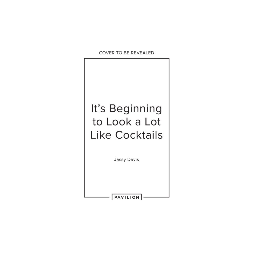 HarperCollins Publishers It's Beginning to Look a Lot Like Cocktails (inbunden, eng)