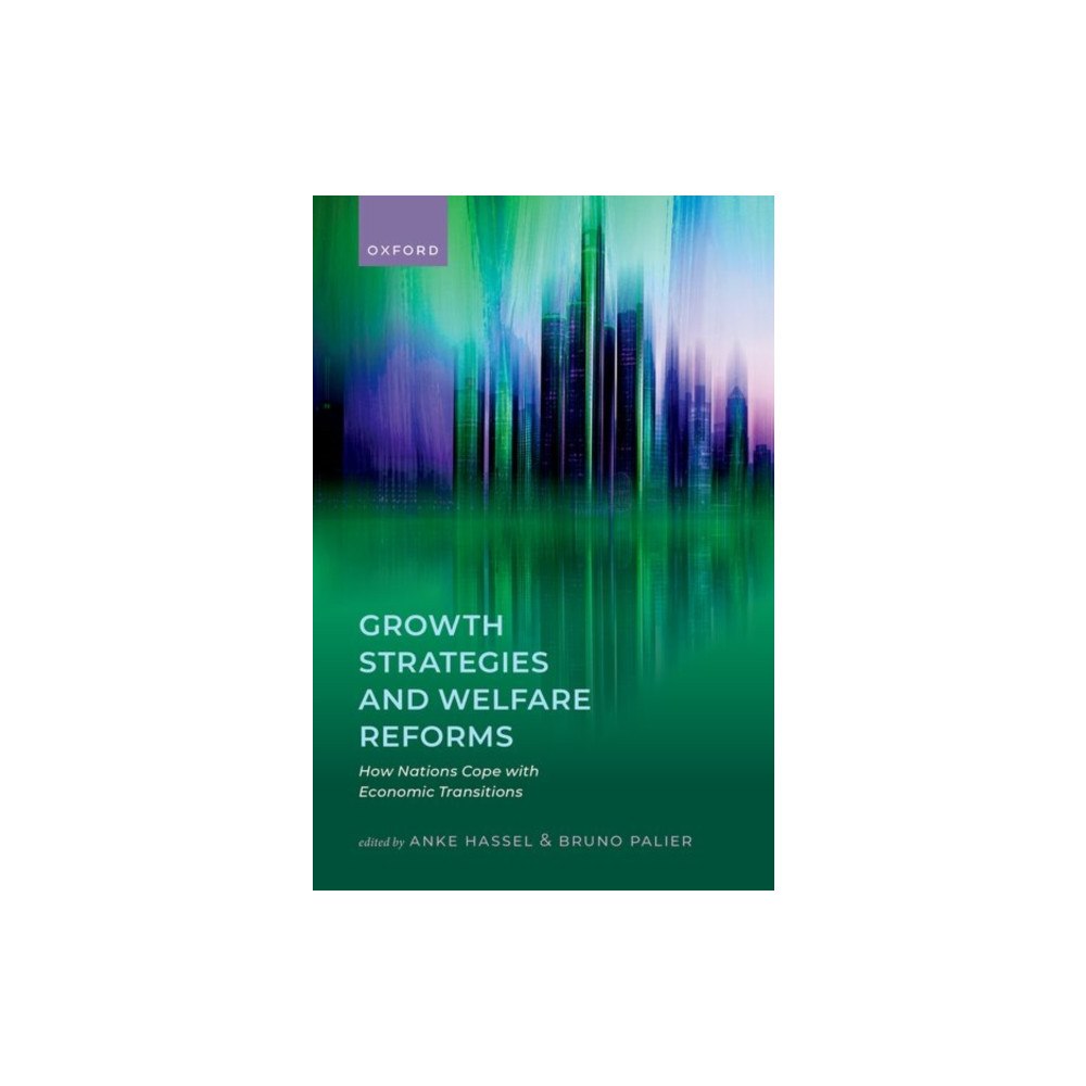 Oxford University Press Growth Strategies and Welfare Reforms (inbunden, eng)